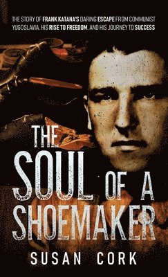 Susan Cork - Soul of a Shoemaker, Inbunden