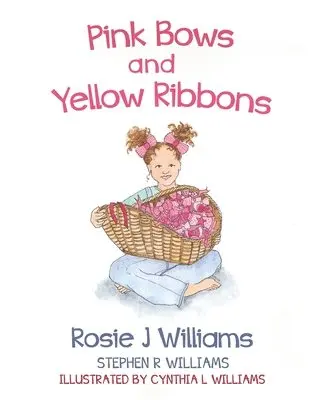 Rosie J Williams, Stephen R Stephen - Pink Bows and Yellow Ribbons, Häftad. Tillgänglighet: Lägg i varukorg