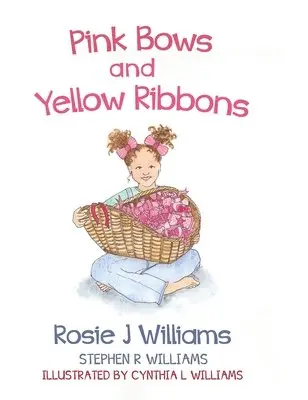 Rosie J Williams, Stephen R Williams - Pink Bows and Yellow Ribbons, Inbunden. Tillgänglighet: Lägg i varukorg