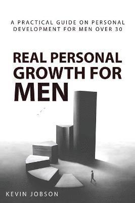 Kevin Jobson - Real Personal Growth for Men, Häftad. Tillgänglighet: Lägg i varukorg