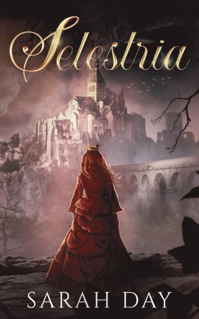 Sarah Day - Selestria, E-bok