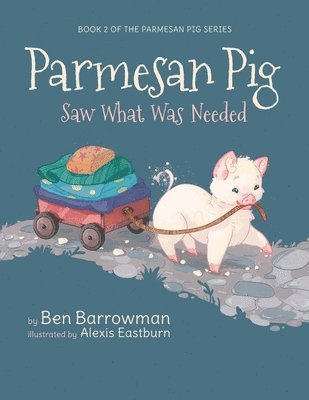 Ben Barrowman - Parmesan Pig, Häftad. Tillgänglighet: Lägg i varukorg