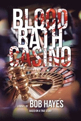 Bob Hayes - Blood Bath Casino, Häftad