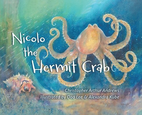 Christopher Arthur Andrews - Nicolo the Hermit Crab, Inbunden. Tillgänglighet: Lägg i varukorg