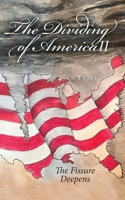 Lee McGarr - Dividing of America II The Fissure Deepens, Inbunden