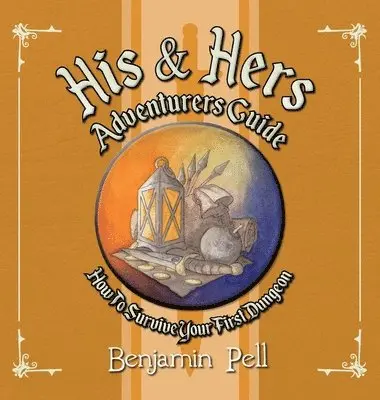 Benjamin Pell - His & Hers Adventurers Guide, Inbunden. Tillgänglighet: Lägg i varukorg