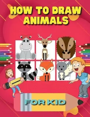 Nikolas Norbert - How to Draw Animals for Kid, Häftad. Tillgänglighet: Lägg i varukorg