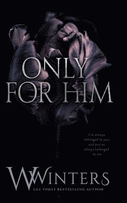 W Winters - Only For Him, Inbunden