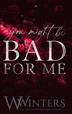 You Might Be Bad For Me av W Winters, W Winters