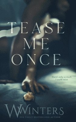W Winters - Tease Me Once, Häftad