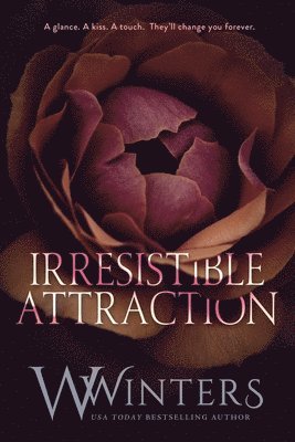 W Winters - Irresistible Attraction, Häftad