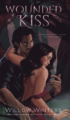 Willow Winters - Wounded Kiss, Inbunden