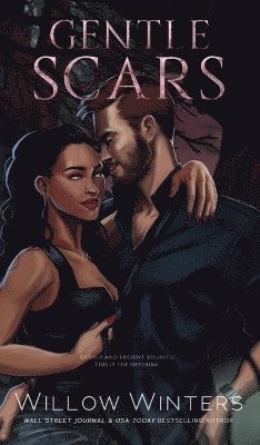 Willow Winters - Gentle Scars, Inbunden