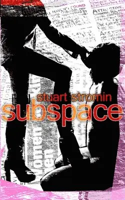 Stuart Stromin - subspace, Häftad. Tillgänglighet: Lägg i varukorg