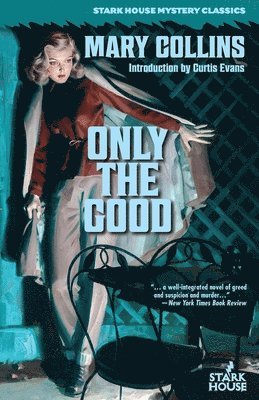 Mary Collins - Only the Good, Häftad