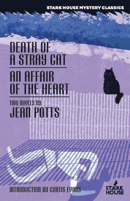 Jean Potts - Death of a Stray Cat / An Affair of the Heart, Häftad. Tillgänglighet: Lägg i varukorg