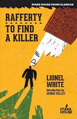 Lionel White - Rafferty / To Find a Killer, Häftad