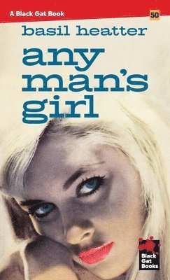Basil Heatter - Any Man's Girl, Häftad