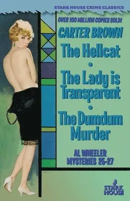 Carter Brown - Hellcat / The Lady is Transparent / The Dumdum Murder, Häftad. Tillgänglighet: Lägg i varukorg