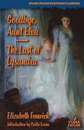 Goodbye, Aunt Elva / The Last of Lysandra
