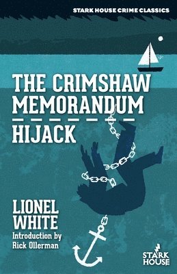 Lionel White - Crimshaw Memorandum / Hijack, Häftad