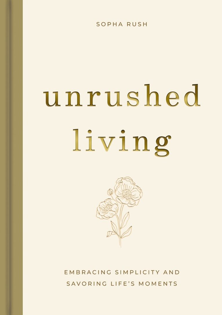 Sopha Rush - Unrushed Living, Inbunden