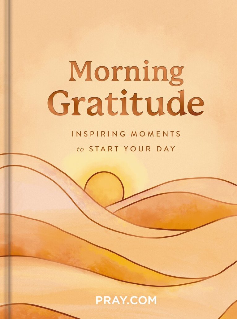 Pray.com - Morning Gratitude, Inbunden