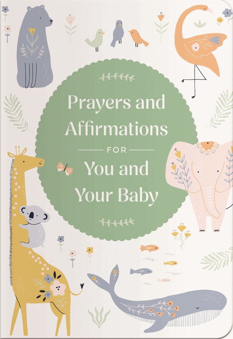 DaySpring - Prayers and Affirmations for You and Your Baby, Häftad