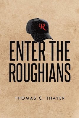 Thomas C. Thayer - Enter the Roughians, Häftad. Tillgänglighet: Lägg i varukorg