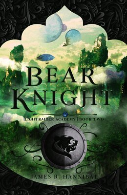 James R. Hannibal - Bear Knight: Volume 2, Inbunden