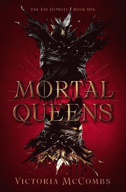 Victoria McCombs - Mortal Queens, E-bok