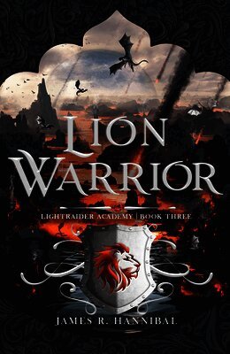 James R. Hannibal - Lion Warrior: Volume 3, Inbunden