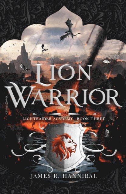 James R. Hannibal - Lion Warrior, E-bok