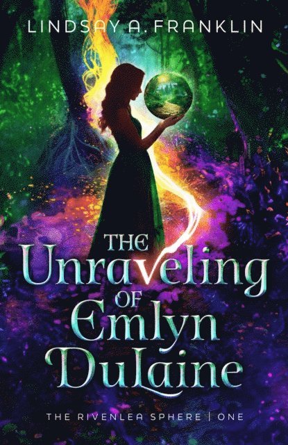 Lindsay A. Franklin - Unraveling of Emlyn DuLaine, E-bok