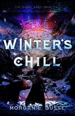 Morgan L. Busse - Winter's Chill: Volume 2, Inbunden