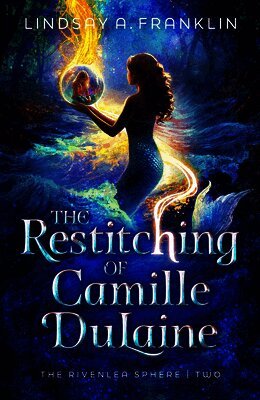 Lindsay A. Franklin - The Restitching of Camille Dulaine: Volume 2, Inbunden