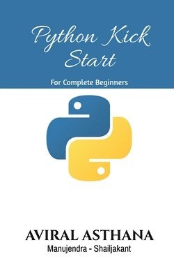 Aviral Asthana - Python Kick Start, Häftad