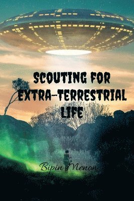 Bipin Menon - Scouting for Extra-Terrestrial Life, Häftad. Tillgänglighet: Lägg i varukorg