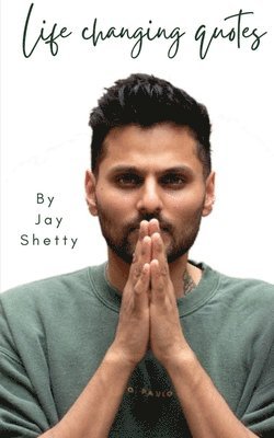 Jay Shetty - Life Changing Quotes, Häftad