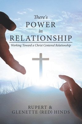 Rupert Hinds, Glenette (Red) Hinds - There's Power In Relationship, Häftad
