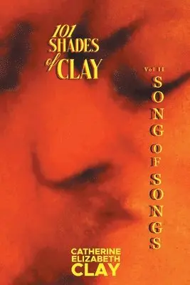 Catherine Elizabeth Clay - 101 Shades of Clay, Häftad. Tillgänglighet: Lägg i varukorg