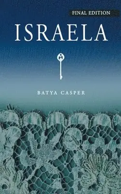 Batya Casper - Israela, Inbunden. Tillgänglighet: Lägg i varukorg