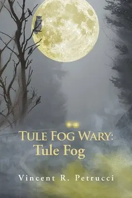 Vincent R Petrucci - Tule Fog Wary, Häftad. Tillgänglighet: Lägg i varukorg