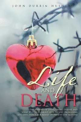 John Durbin Husher - Life and Death, Häftad. Tillgänglighet: Lägg i varukorg