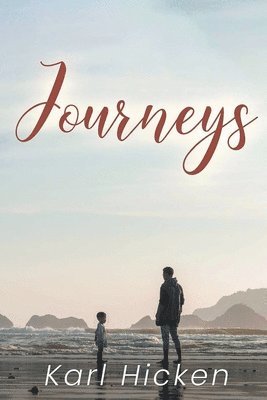 Karl Hicken - Journeys, Häftad