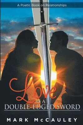 Mark McCauley - Love Is a Double-Edged Sword, Häftad. Tillgänglighet: Lägg i varukorg