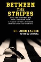 John C Laurie - Between the Stripes, Häftad