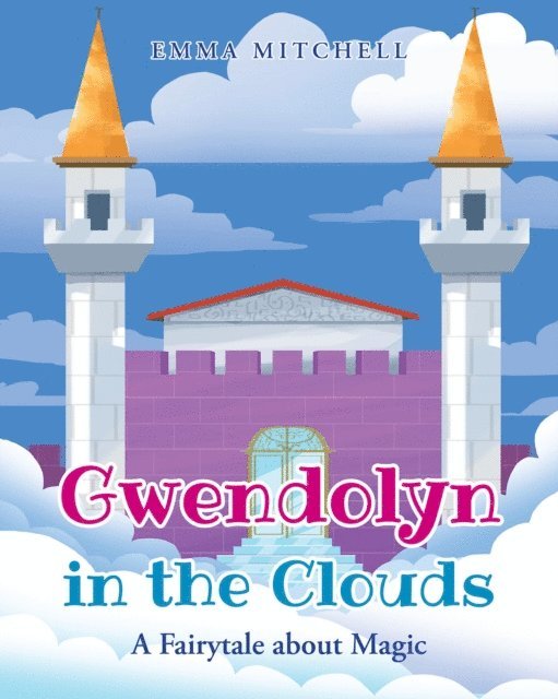 Emma Mitchell - Gwendolyn in the Clouds, E-bok