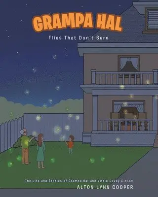 Alton Lynn Cooper - Grampa Hal Flies That Don't Burn, Häftad. Tillgänglighet: Lägg i varukorg