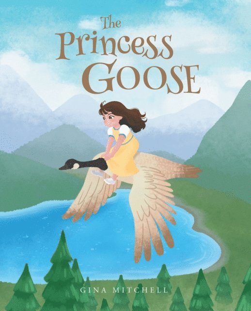 Gina Mitchell - Princess Goose, E-bok